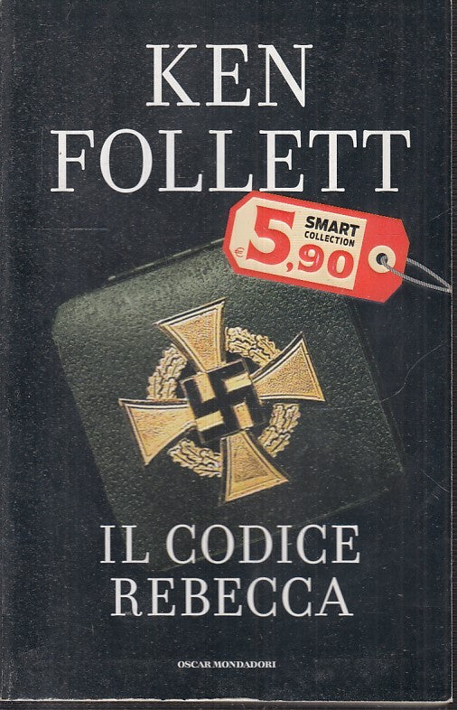 LN2- IL CODICE REBECCA - KEN FOLLETT - MONDADORI - OSCAR --- B - JXS13