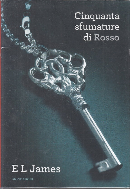 CINQUANTA SFUMATURE DI ROSSO - JAMES - MONDADORI--- 2013- B - JXS29