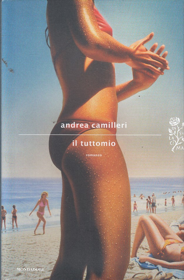 Il Tuttomio - Andrea Camilleri - Mondadori Scrittori Italiani - 1a ed.- YFS175