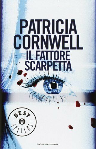 LN2- IL FATTORE SCARPETTA - PATRICIA CORNWELL - OSCAR MONDADORI BEST - B - JXS63