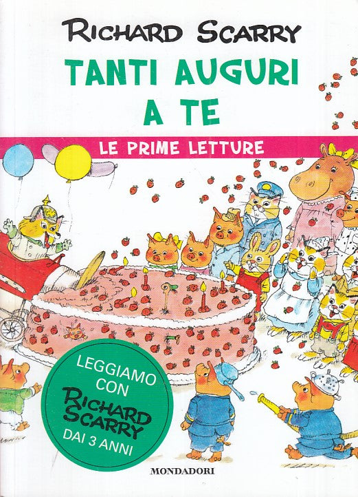 LB- TANTI AUGURI A TE - SCARRY - MONDADORI - PRIME LETTURE -- 2015 - B - YFS275