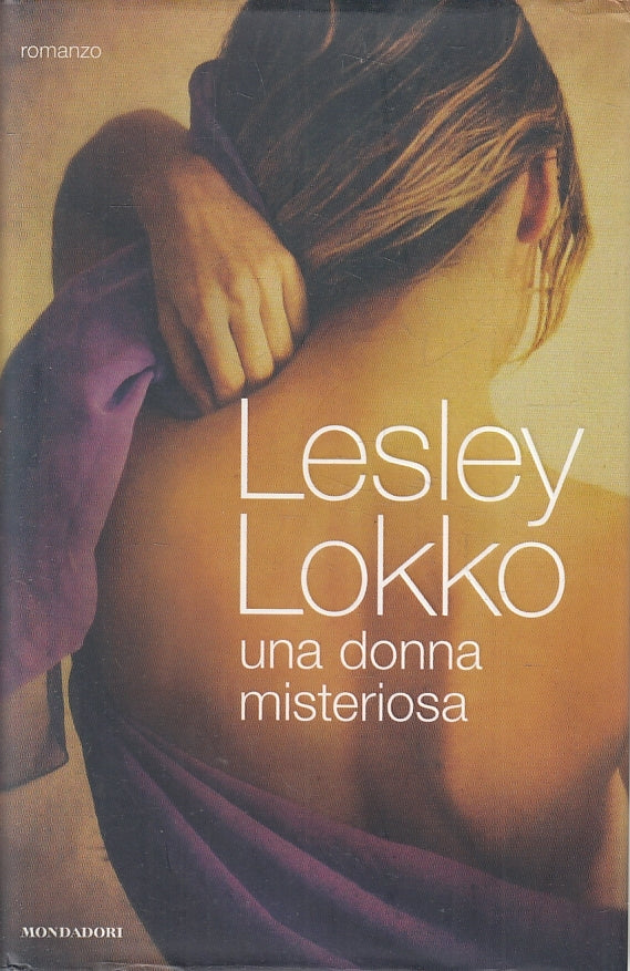 LN2- UNA DONNA MISTERIOSA - LOKKO - MONDADORI - CS- JXS128
