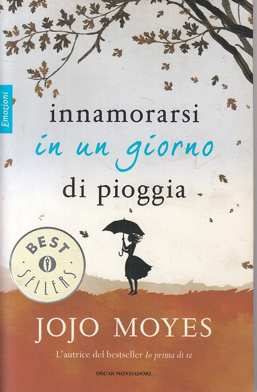 LN- INNAMORARSI IN UN GIORNO DI PIOGGIA - MOYES - MONDADORI --- 2014 - B - ZFS5