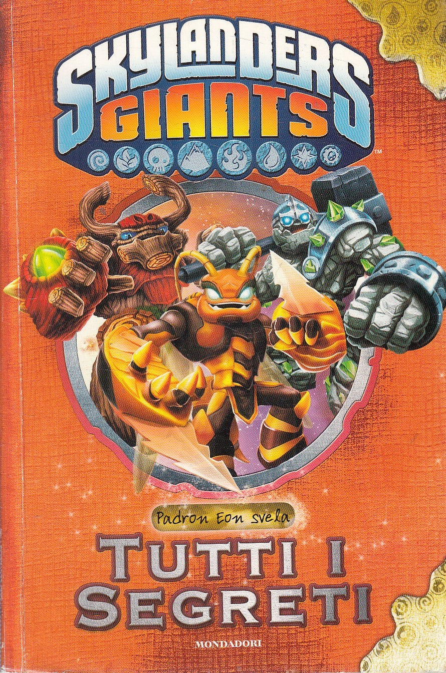 LN2- SKYLANDERS GIANTS PADRON EON SVELA TUTTI I SEGRETI - MONDADORI - B - JXS269