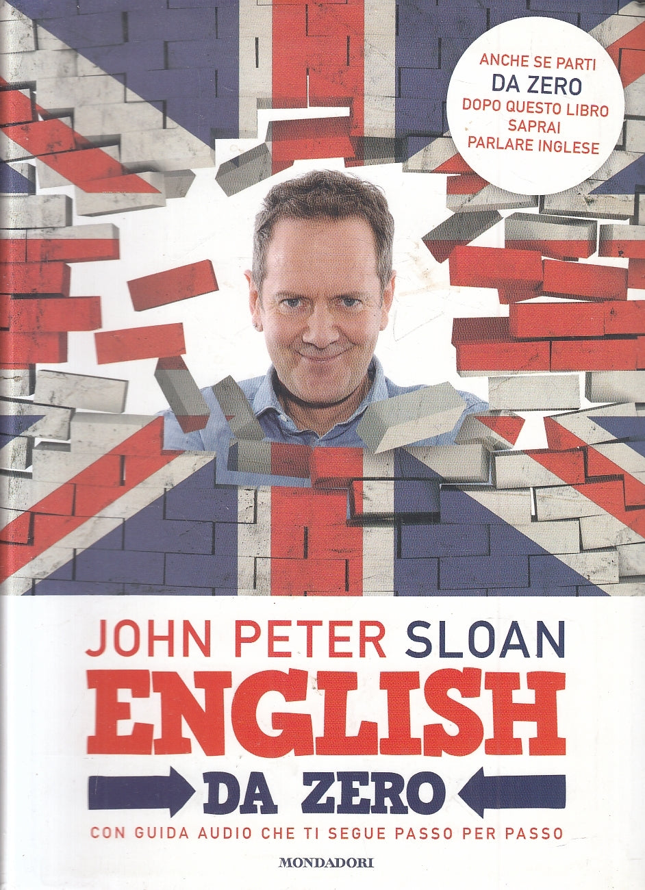 LZ- ENGLISH DA ZERO - JOHN PETER SLOAN - MONDADORI - COMEFARE -- 2014- B- YFS5