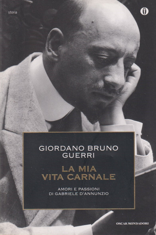 La mia vita criminale- Giordano Bruno Guerri- Mondadori Oscar Storia- 1a ed.-XFS