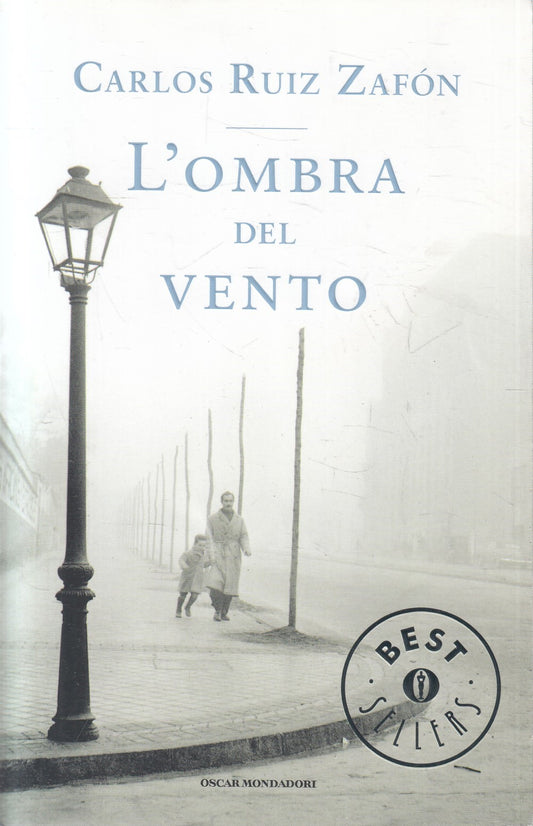 LN2- L'OMBRA DEL VENTO - CARLOS RUIZ ZAFON - MONDADORI BESTSELLERS - B - JXS244