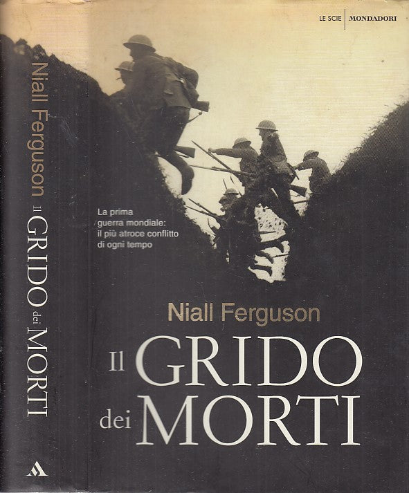 LS- IL GRIDO DEI MORTI - FERGUSON - MONDADORI - LE SCIE - 1a ED.- 2014- CS- MLT3