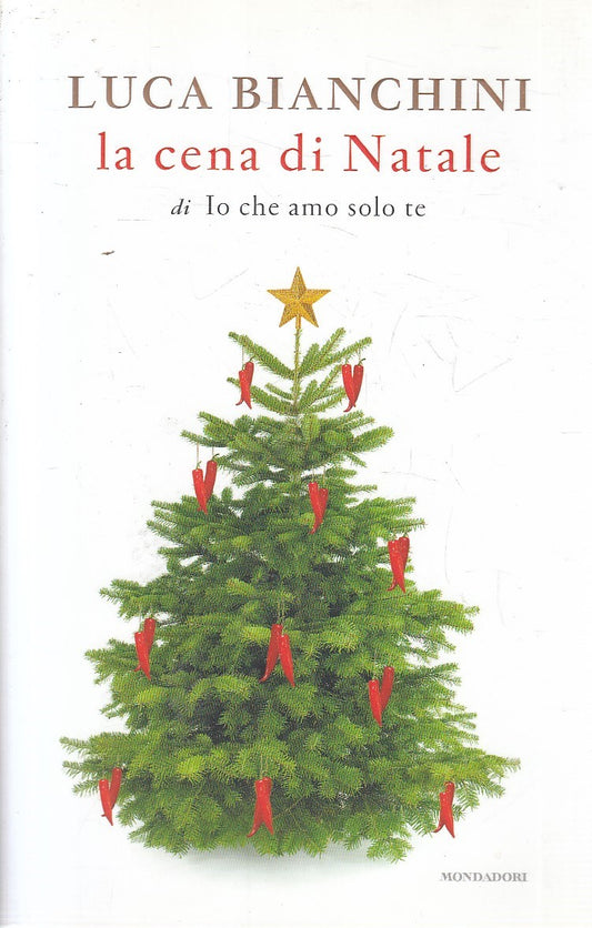 LA CENA DI NATALE - LUCA BIANCHINI - MONDADORI LIBELLULE - B - JXS302