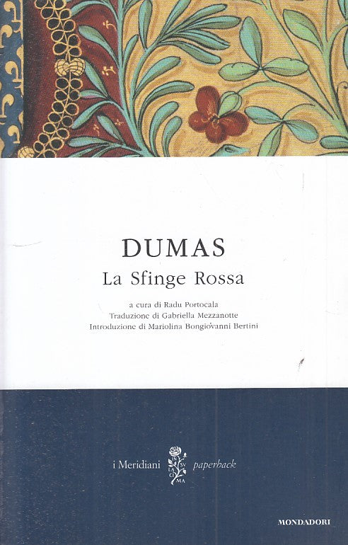 LN- LA SFINGE ROSSA - DUMAS - MONDADORI - MERIDIANI -- 2015 - B - ZFS483