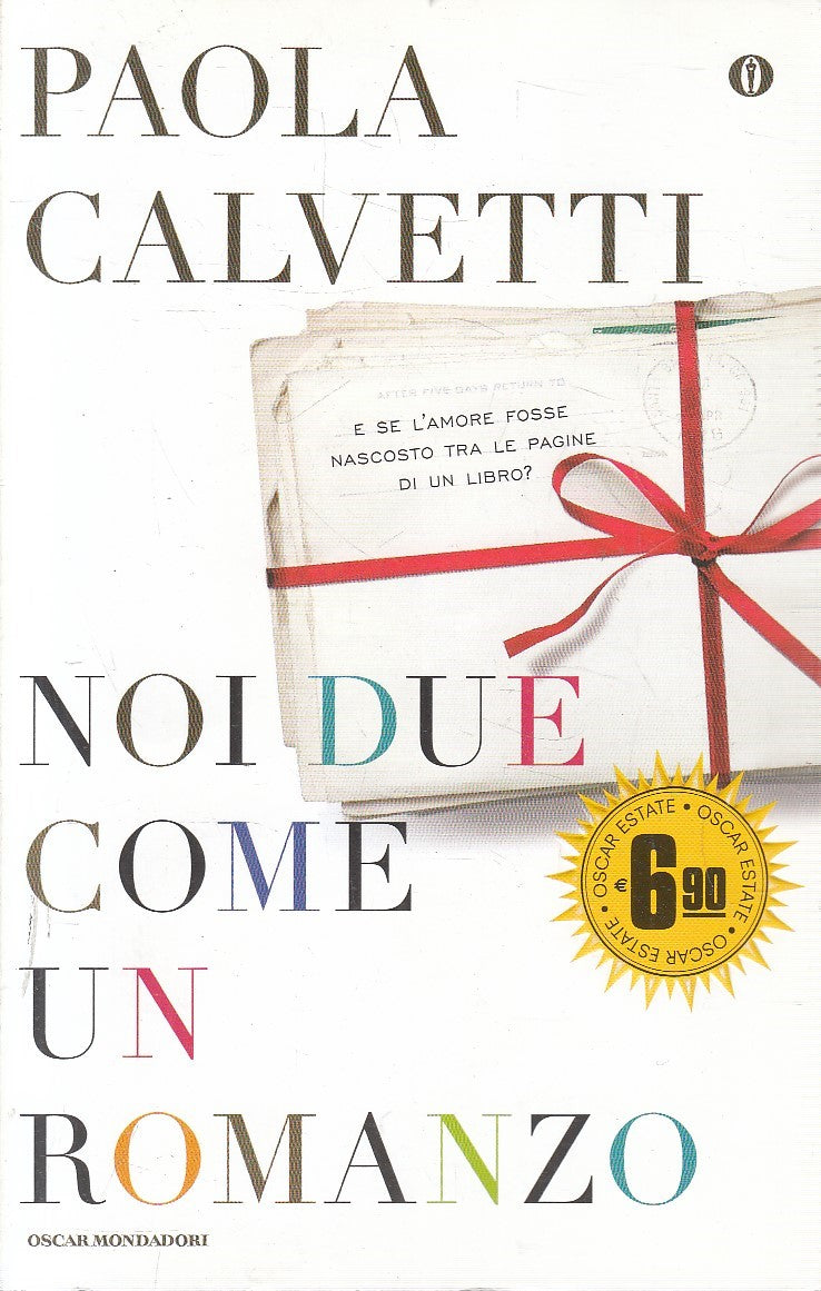 LN2- NOI DUE COME UN ROMANZO - PAOLA CALVETTI - MONDADORI - B - JXS135