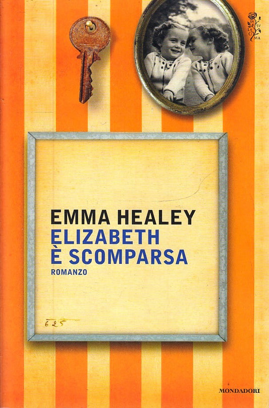 LN2- ELIZABETH E' SCOMPARSA - EMMA HEALEY - MONDADORI - B - JXS225