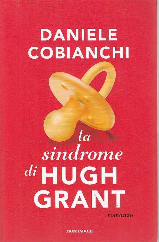LN- SINDROME HUGH GRANT- COBIANCHI- MONDADORI- OMNIBUS - 1a ED.- 2014- B - ZDS33