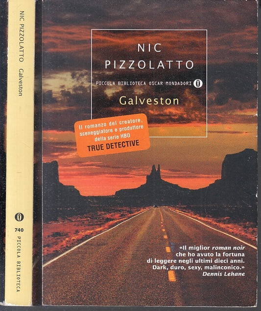 LN- GALVESTON - PIZZOLATTO- MONDADORI- PICCOLA BIBLIOTECA OSCAR-- 2014- B- XFS65