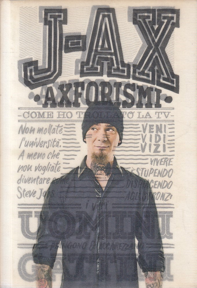 LN2- J AX AXFORISMI COME HO TROLLATO LA TV - MONDADORI - CS - JXS124