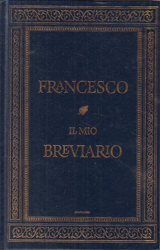 LD- IL MIO BREVIARIO - FRANCESCO - MONDADORI --- 2014 - C - YFS565
