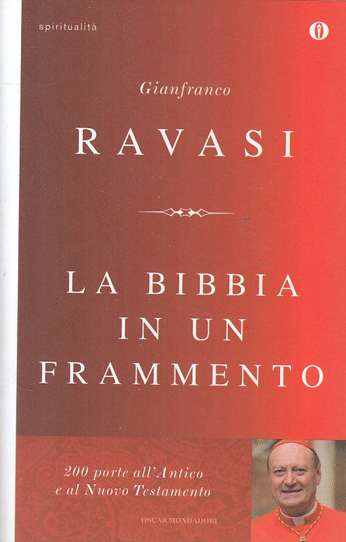 LD- LA BIBBIA IN UN FRAMMENTO - RAVASI - MONDADORI -- 1a ED. - 2015 - B - ZFS58