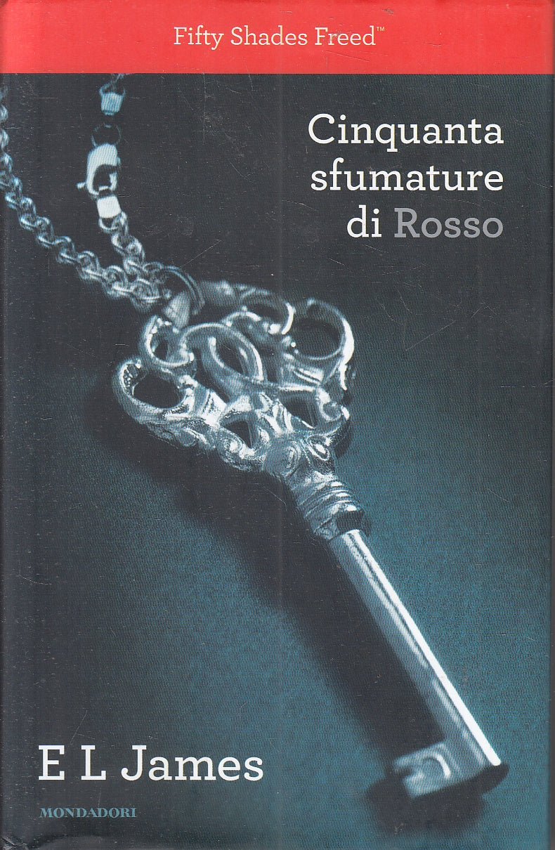 LN2- CINQUANTA SFUMATURE DI ROSSO - E L JAMES - MONDADORI - CS - JXS160