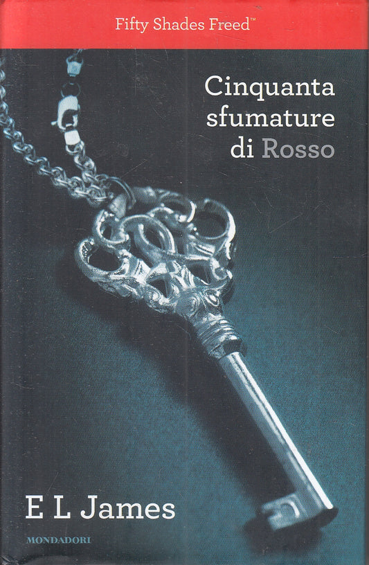 LN2- CINQUANTA SFUMATURE DI ROSSO - E L JAMES - MONDADORI - CS - JXS160