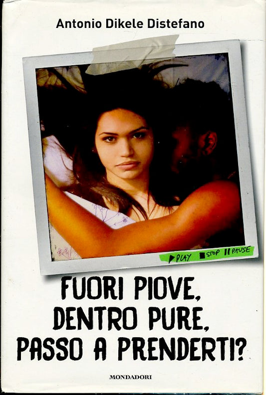 LN2- FUORI PIOVE DENTRO PURE PASSO A PRENDERTI- DISTEFANO- MONDADORI- CS - JXS59