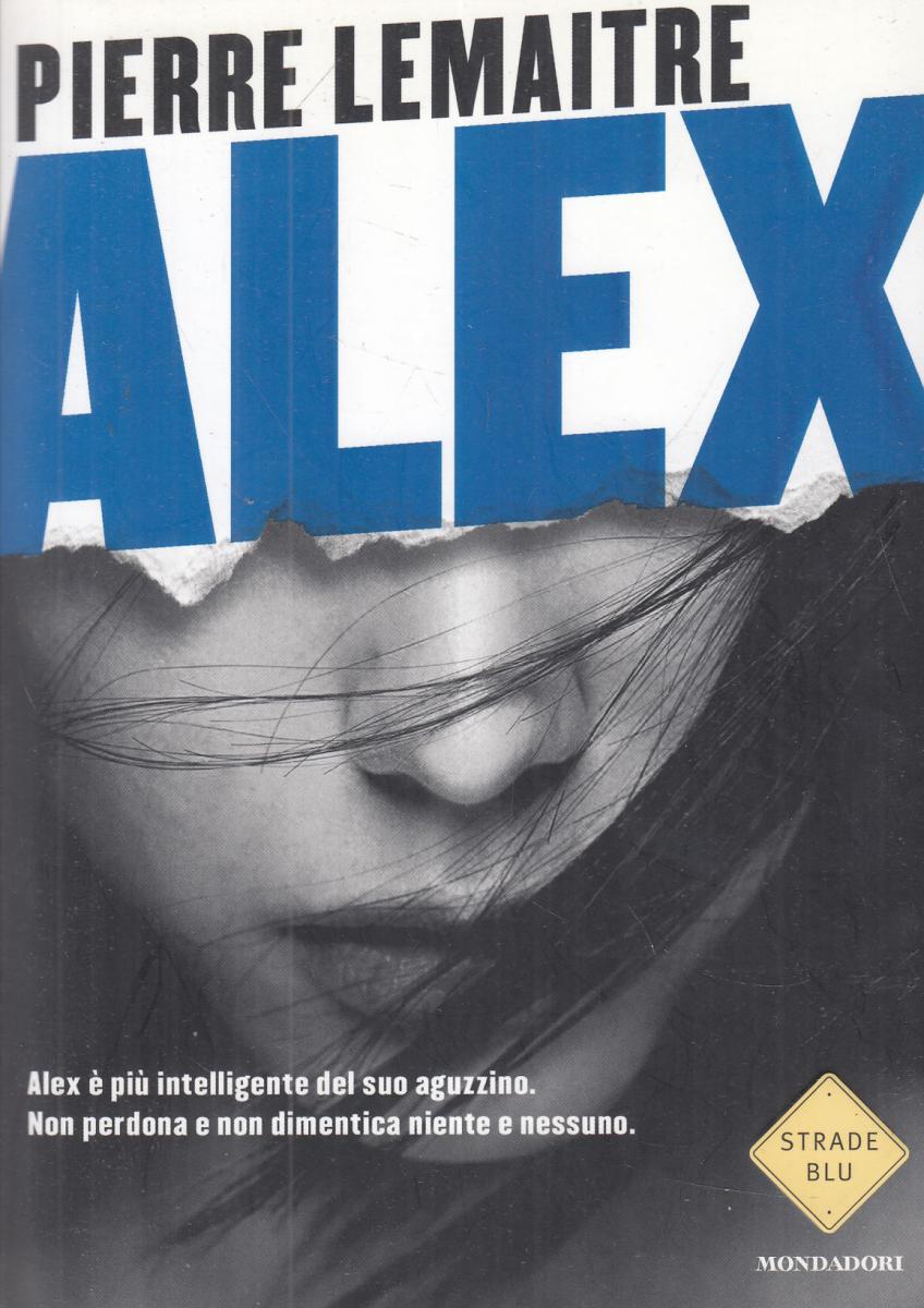 LN2- ALEX - PIERRE LEMAITRE - MONDADORI STRADE BLU - B - JXS41