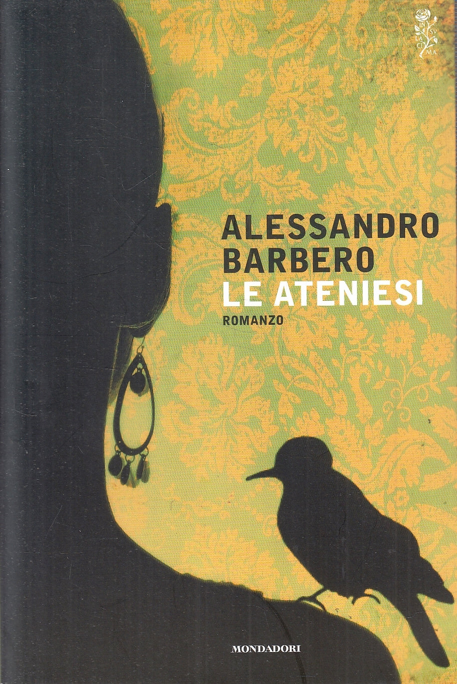 LN- LE ATENIESI - ALESSANDRO BARBERO- MONDADORI--- 2015- B- YFS192
