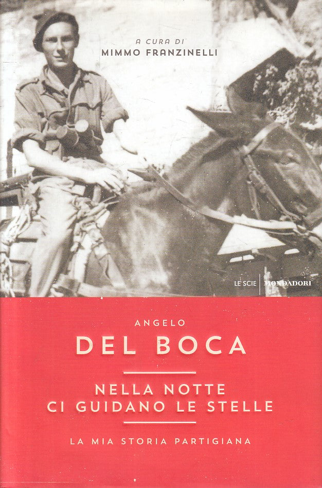 LS- NELLA NOTTE CI GUIDANO LE STELLE- ANGELO DEL BOCA- MONDADORI- 2015-CS-YFS384