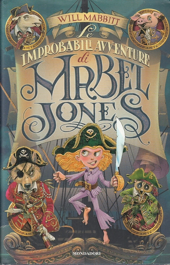 LN- LE IMPROBABILI AVVENTURE DI MABEL JONES- MABBITT- MONDADORI- 2015- CS-ZFS462