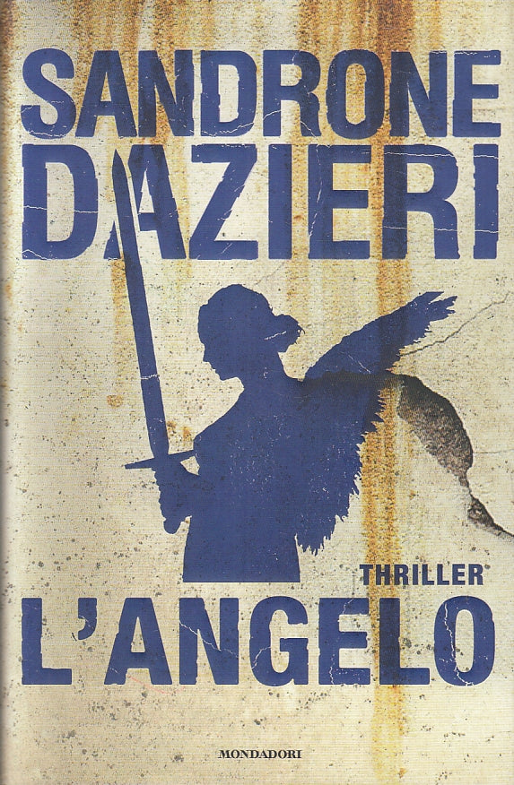LG- L'ANGELO - SANDRONE DAZIERI - MONDADORI - OMNIBUS- 1a ED. - 2016- CS- ZFS87