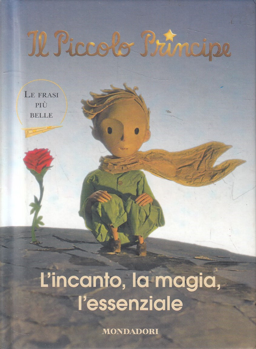 IL PICCOLO PRINCIPE INCANTO MAGIA - EXUPERY - MONDADORI - C - JXS243