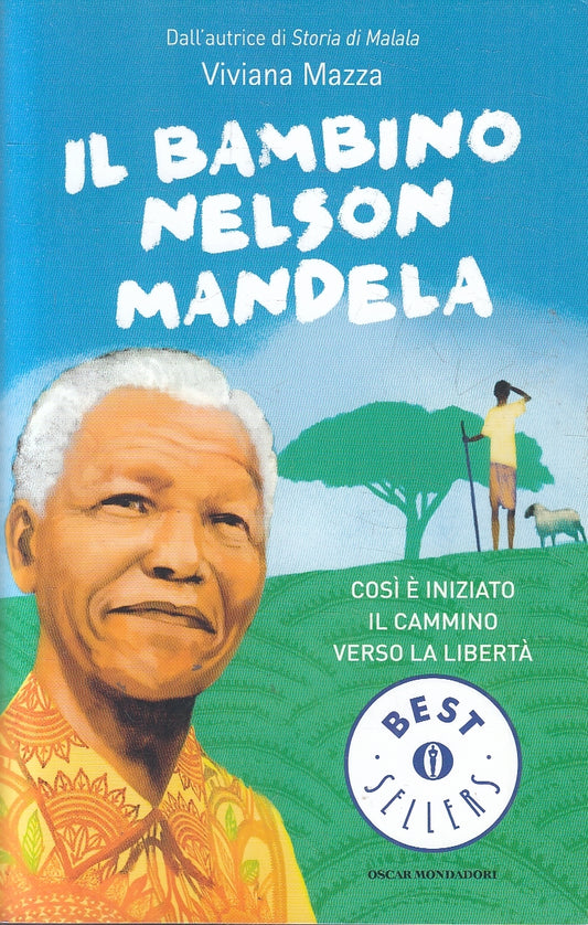 LN2- IL BAMBINO NELSON MANDELA - VIVIANA MAZZA - MONDADORI - B - JXS83