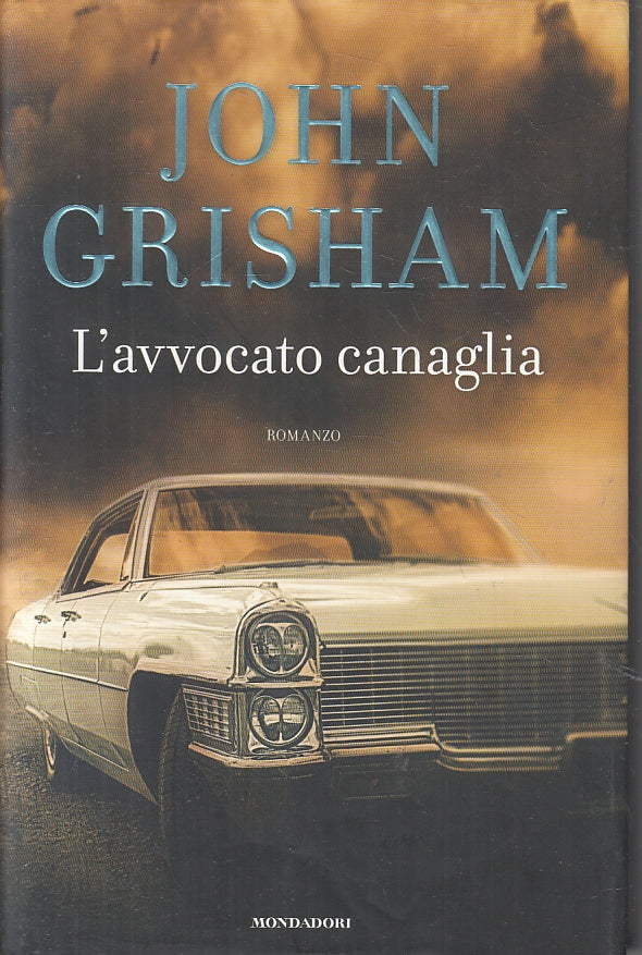 LG- L'AVVOCATO CANAGLIA - JOHN GRISHAM- MONDADORI- OMNIBUS- 1a- 2005- CS- ZFS301