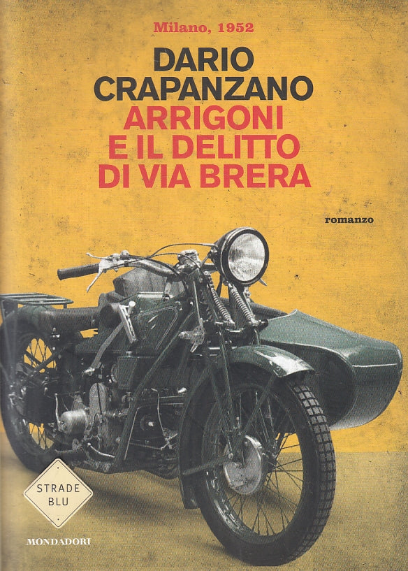 LG- ARRIGONI DELITTO DI VIA BRERA - CRAPANZANO - MONDADORI- STRADE BLU- B- ZFS99