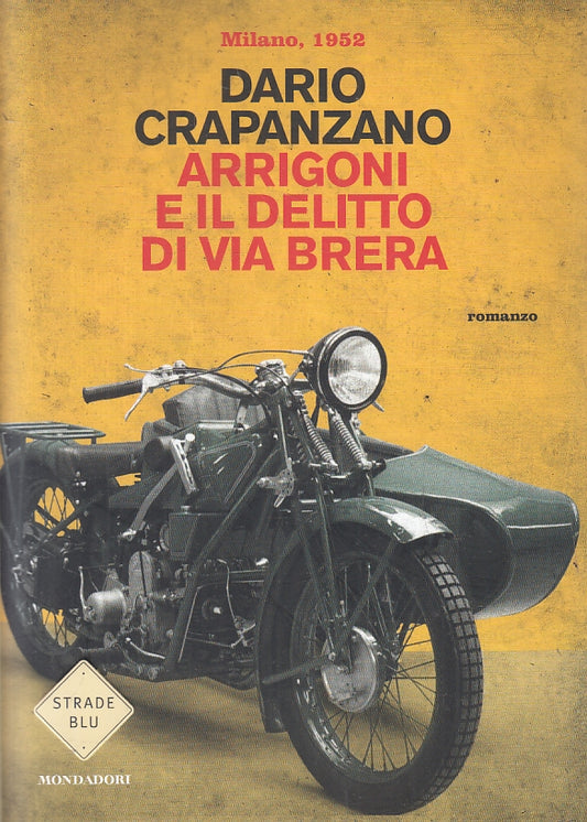 LG- ARRIGONI DELITTO DI VIA BRERA - CRAPANZANO - MONDADORI- STRADE BLU- B- ZFS99