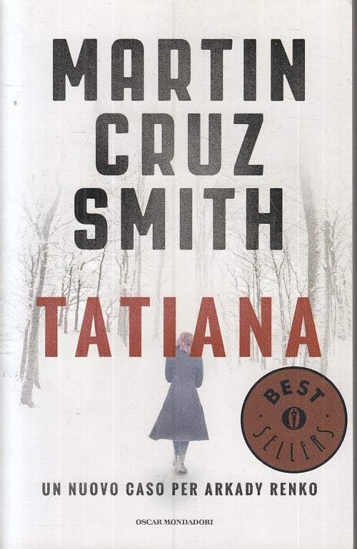 LN2- TATIANA - MARTIN CRUZ SMITH - MONDADORI - BEST SELLERS --- B - JXS24