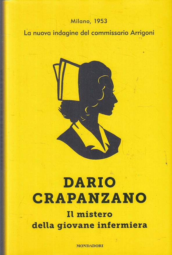 LG- IL MISTERO DELLA GIOVANE INFERMIERA ARRIGONI- CRAPANZANO- MONDADORI-CS-ZFS91