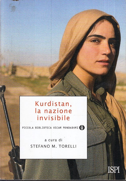 LS- KURDISTAN LA NAZIONE INVISIBILE- MONDADORI - PICCOLA BIBLIOTECA OSCAR- B-XFS