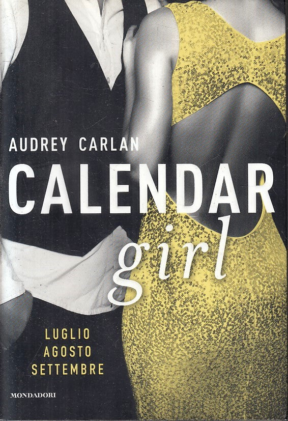 LN2- CALENDAR GIRL - AUDREY CARLAN - MONDADORI - B - JXS215