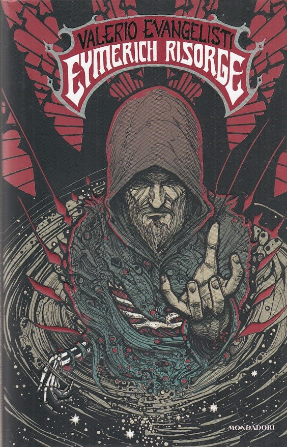 LN- EYMERICH RISORGE- EVANGELISTI- MONDADORI- OMNIBUS- 1a ED.- 2017- CS- ZDS528