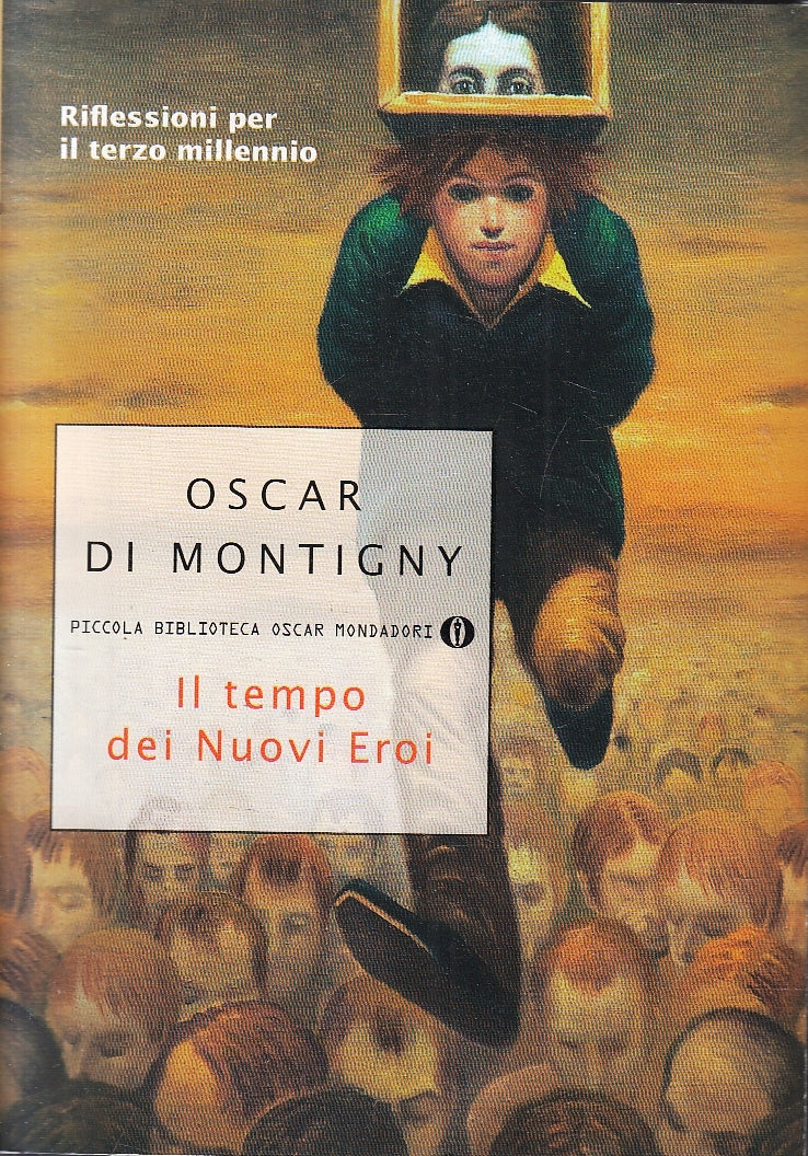 LN2- IL TEMPO DEI NUOVI EROI - MONTIGNY- PICCOLA BIBLIOTECA OSCAR MONDADORI- XFS
