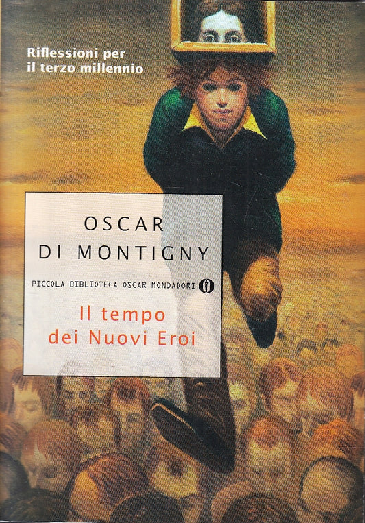 LN2- IL TEMPO DEI NUOVI EROI - MONTIGNY- PICCOLA BIBLIOTECA OSCAR MONDADORI- XFS