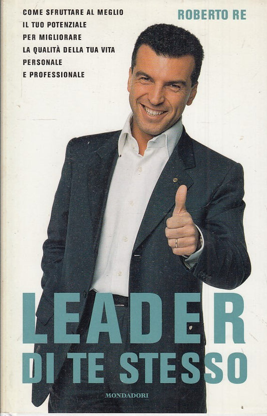 LN2- LEADER DI TE STESSO - ROBERTO RE - MONDADORI - CS - JXS35