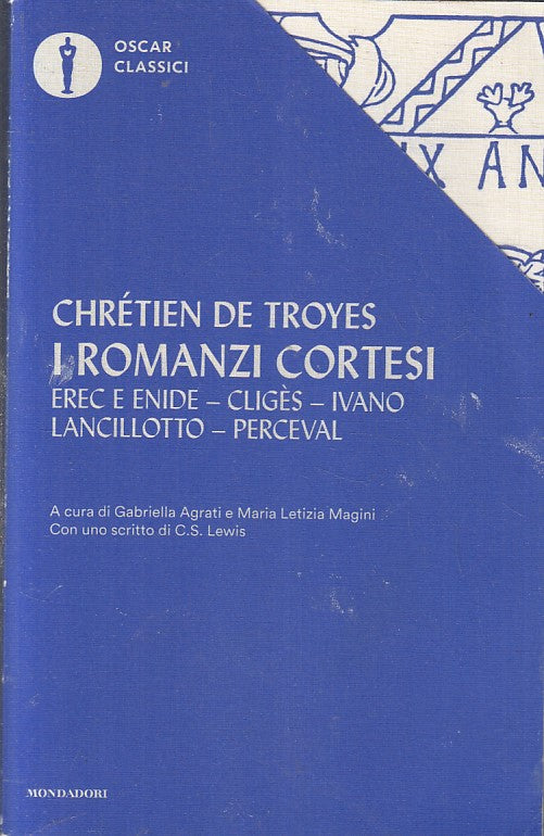 LN- I ROMANZI CORTESI- CHRETIEN DE TROYES- MONDADORI- OSCAR CLASSICI--- B-YFS414
