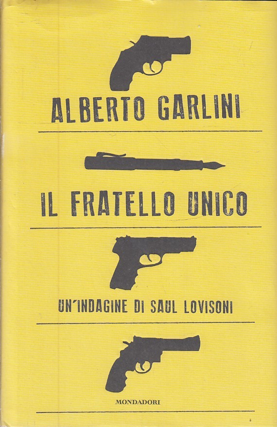 LN2- IL FRATELLO UNICO SAUL LOVISONI - ALBERTO GARLINI - MONDADORI - CS- JXS226
