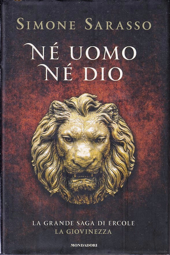 LN- NE' UOMO NE' DIO ERCOLE - SARASSO - MONDADORI - OMNIBUS-- 2017- CS- YFS182