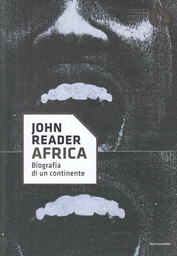 LS- AFRICA BIOGRAFIA DI CONTINENTE - JOHN READER- MONDADORI--- 2017 - B - YFS327