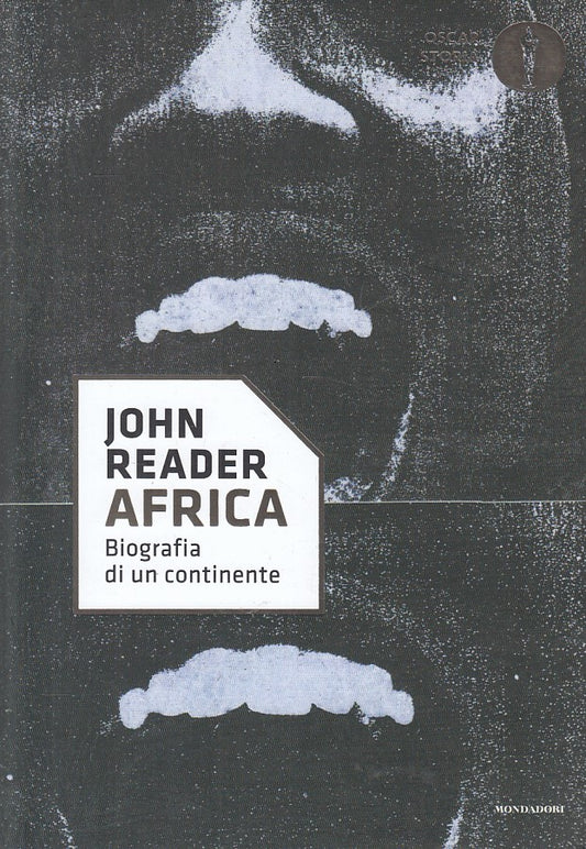 LS- AFRICA BIOGRAFIA DI CONTINENTE - JOHN READER- MONDADORI--- 2017 - B - YFS327