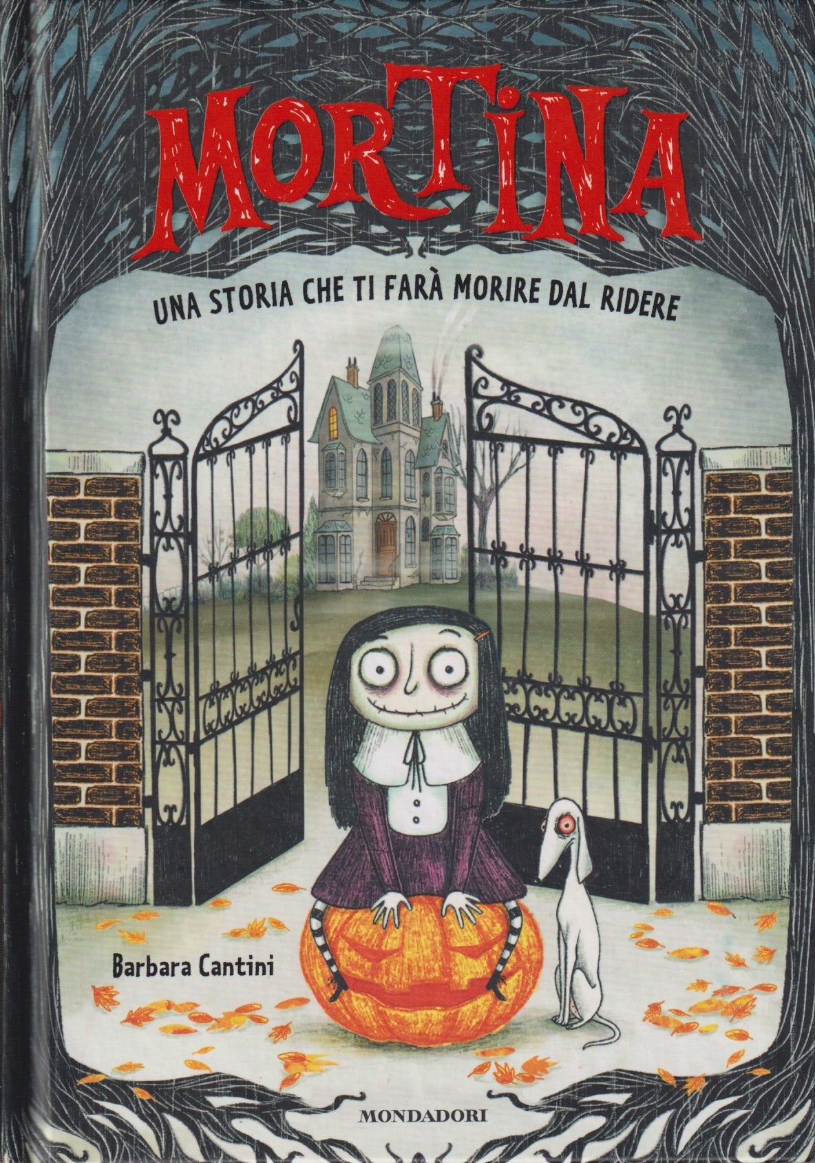 Mortina storia che fara' morire dal ridere - Cantini - Mondadori- 1a ed.- ZFS113