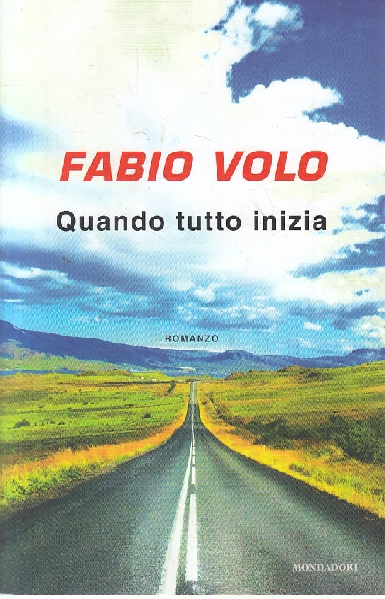 Quando tutto inizia - Fabio Volo - Mondadori - JXS41