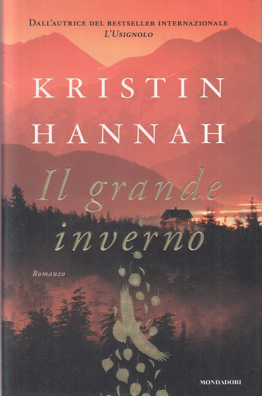 LN2- IL GRANDE INVERNO - KRISTIN HANNAH - MONDADORI OMNIBUS - CS - JXS242